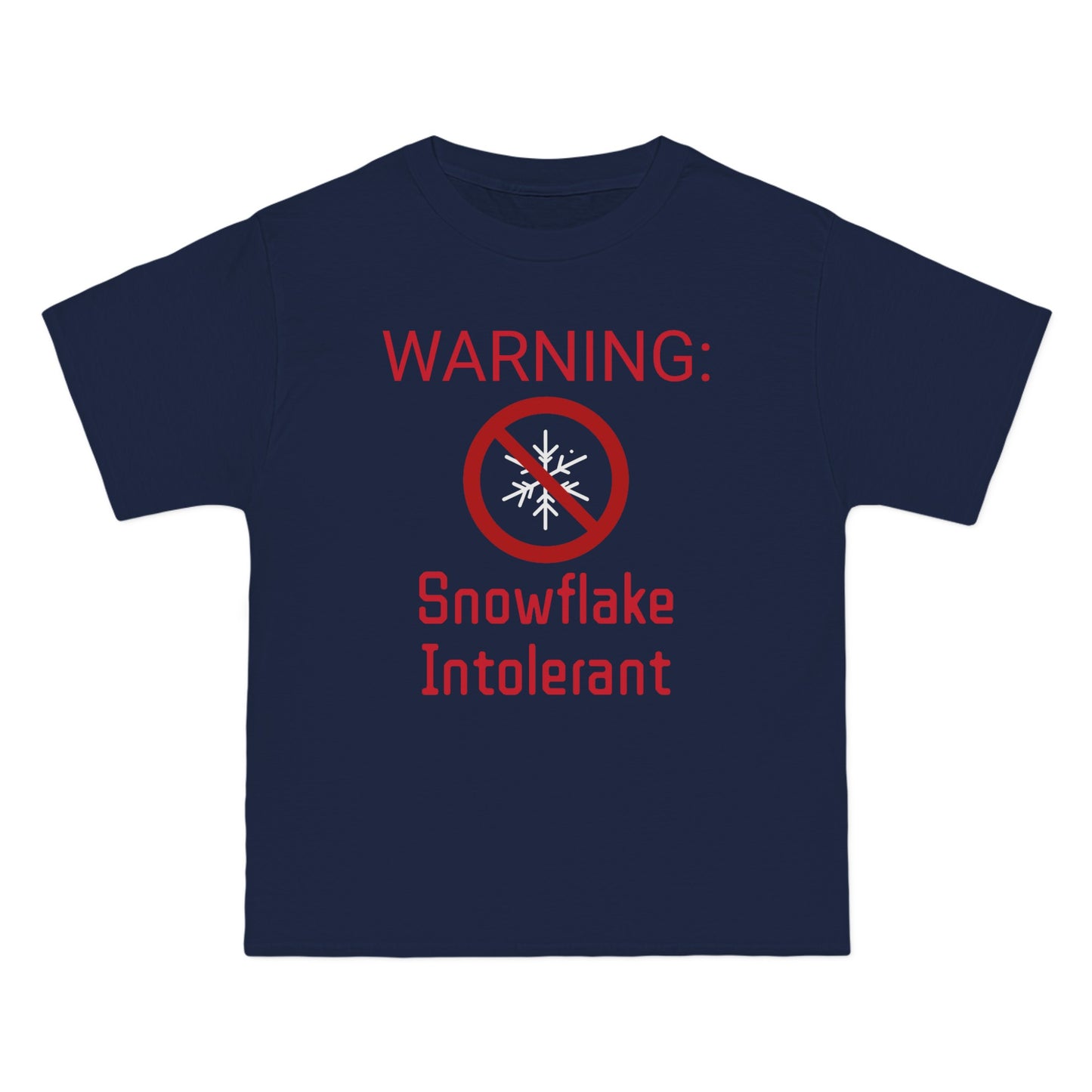 Warning Snowflake Intolerant Beefy-T® Short-Sleeve T-Shirt
