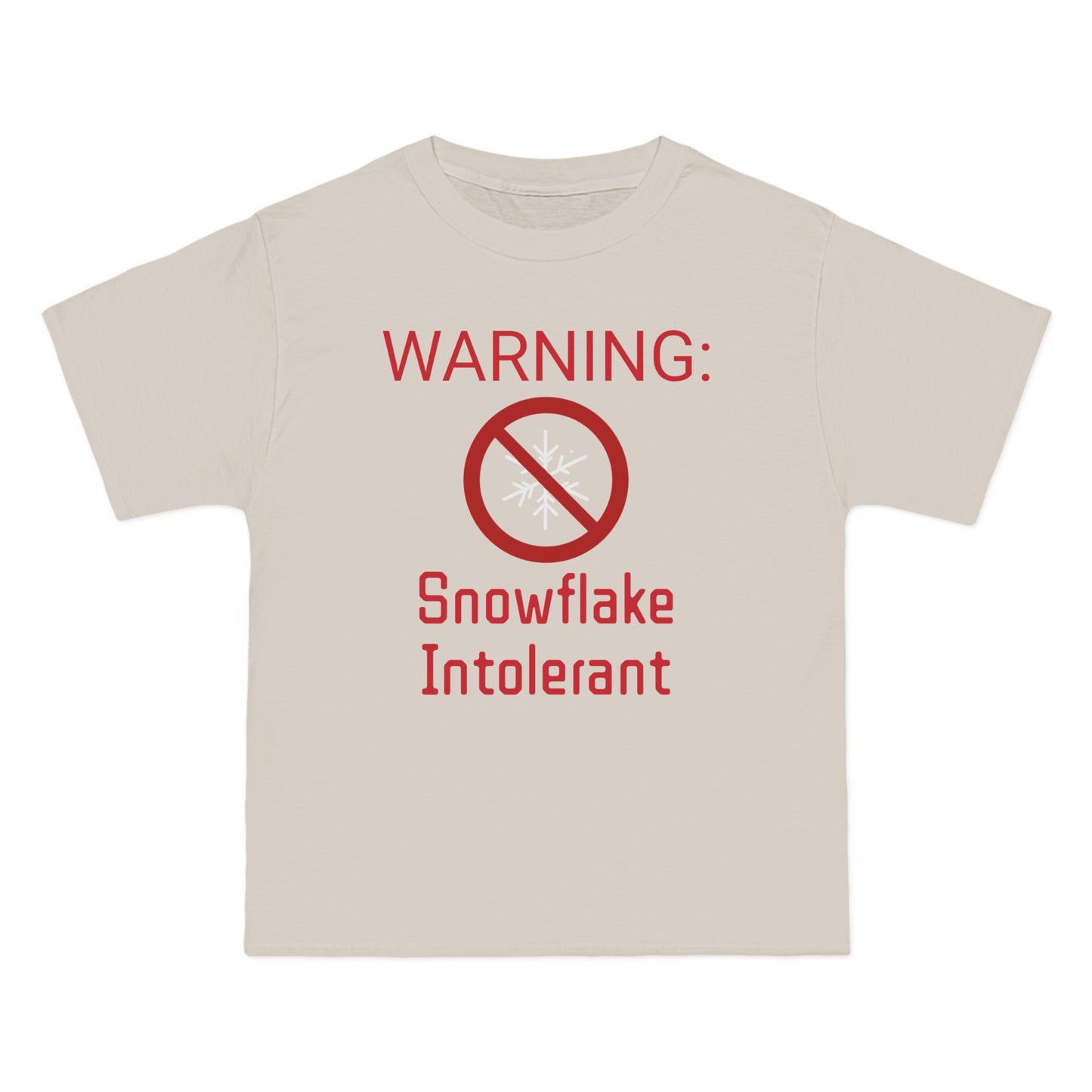 Warning Snowflake Intolerant Beefy-T® Short-Sleeve T-Shirt