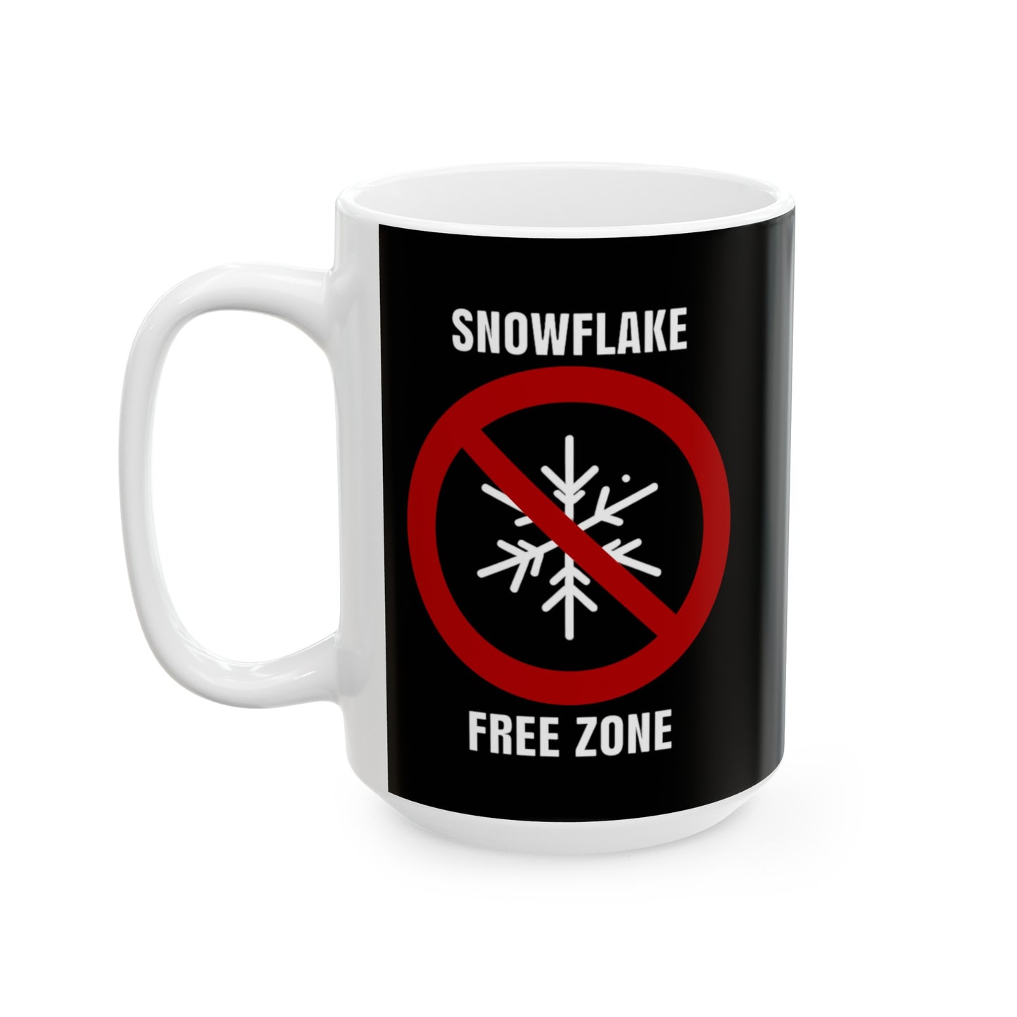 No Snowflakes Ceramic Mug, (11oz, 15oz)