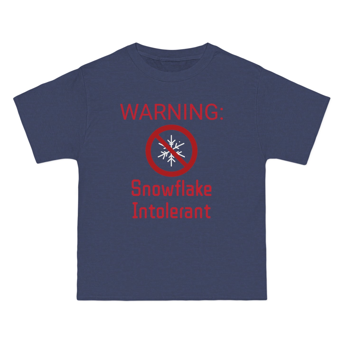 Warning Snowflake Intolerant Beefy-T® Short-Sleeve T-Shirt