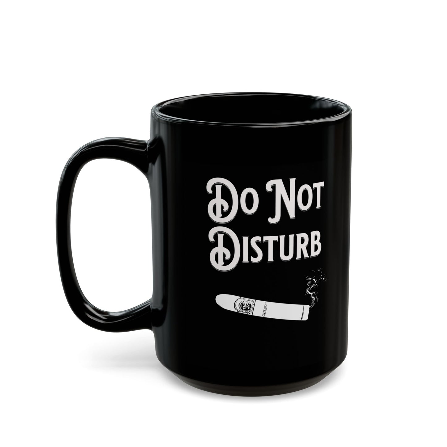 Mug, Stylish black ceramic coffee mug for cigar smokers with "Do Not Disturb" design, 11oz, 15oz - Gift for cigar lovers,