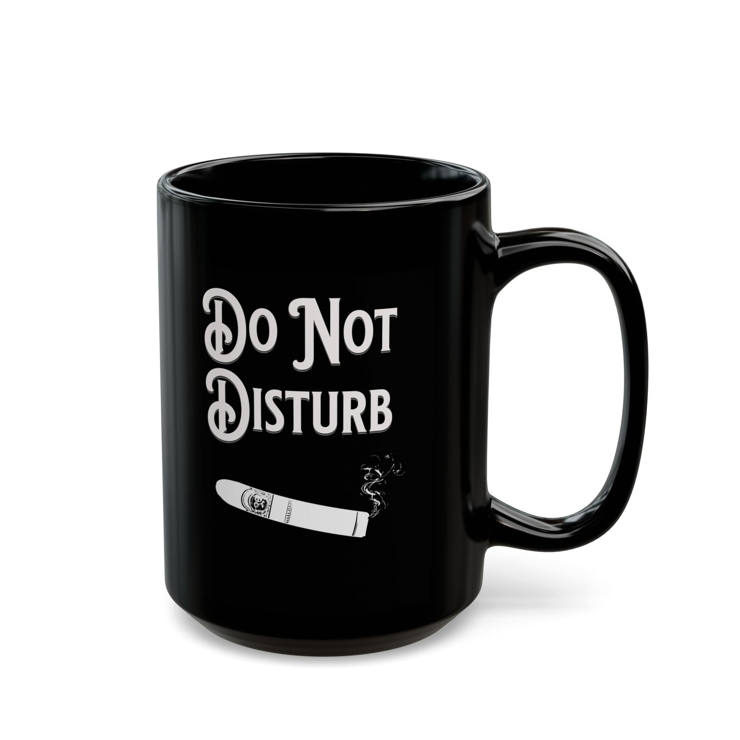 Mug, Stylish black ceramic coffee mug for cigar smokers with "Do Not Disturb" design, 11oz, 15oz - Gift for cigar lovers,