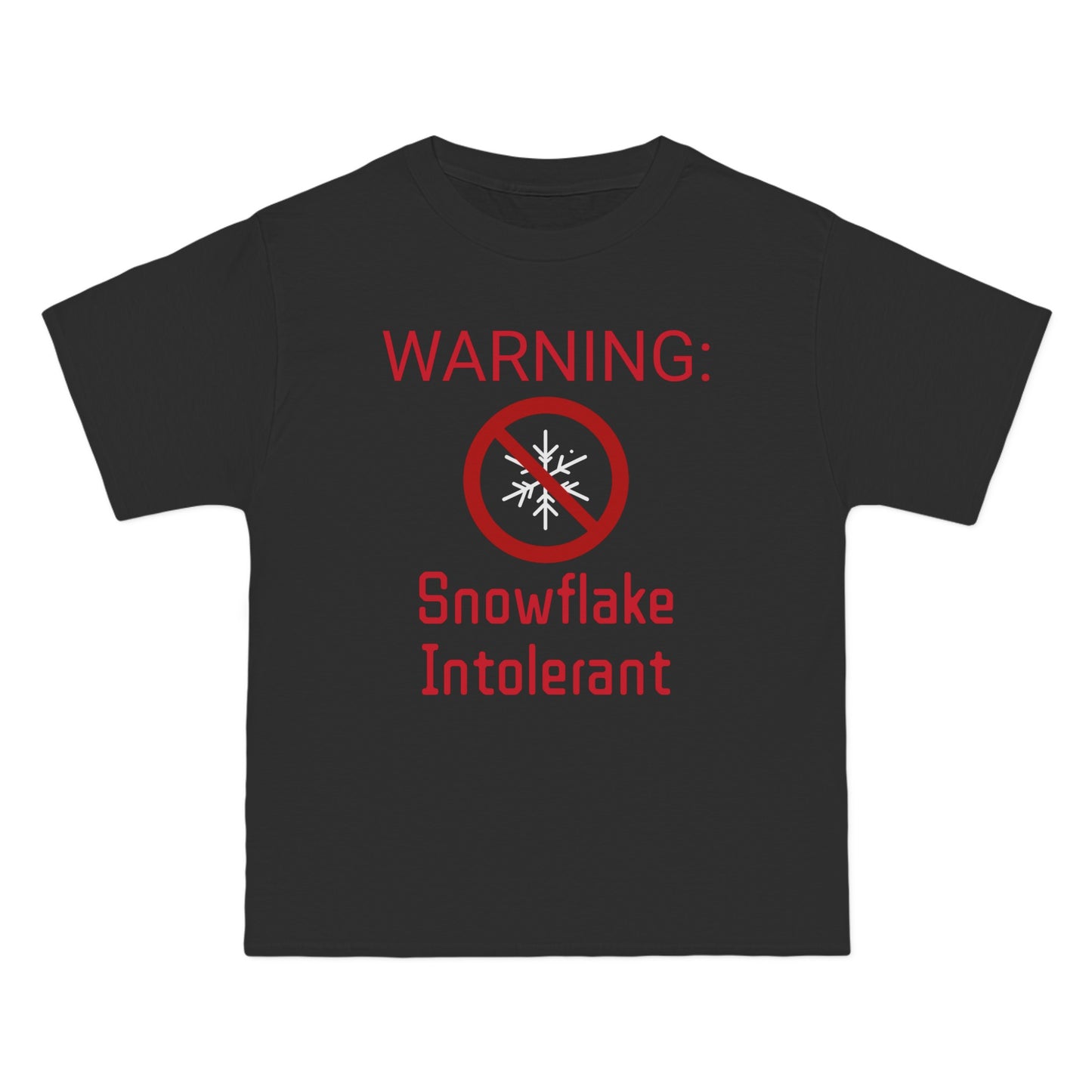 Warning Snowflake Intolerant Beefy-T® Short-Sleeve T-Shirt