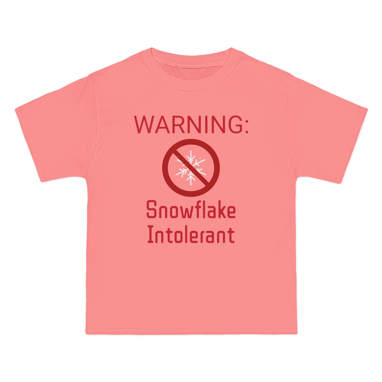 Warning Snowflake Intolerant Beefy-T® Short-Sleeve T-Shirt