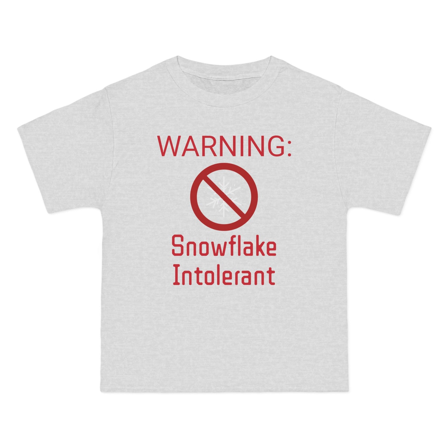 Warning Snowflake Intolerant Beefy-T® Short-Sleeve T-Shirt